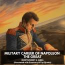 Military Career of Napoleon the Great (Unabridged) Audiobook