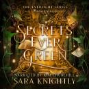 Secrets Ever Green: The secrets were buried . . . until clues began to bloom. Audiobook