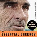 Most Essential Chekhov: 50 Masterful Short Stories Audiobook