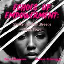 Echoes Of Empowerment: Shattering Wall Street's Glass Tower Audiobook