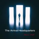 The Arrival Headquarters Audiobook