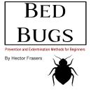 Bed Bugs: Prevention and Extermination Methods for Beginners Audiobook