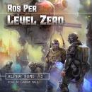 Cover of Level Zero (Alpha Rome Book 3): LitRPG Series