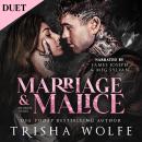 Marriage & Malice (Broken Heirs 1): A Dark Mafia Romance Audiobook