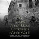 The Largest Amphibious Campaigns of World War II Audiobook