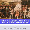 Establishing the Elizabethan Age Audiobook