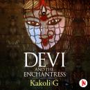 Devi and the Enchantress Audiobook