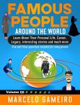 Famous People Around The World. VOLUME 05A: Learn About Their Personal Life, Career, Legacy, interes Audiobook