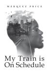 My Train is on Schedule Audiobook