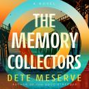 The Memory Collectors: A Novel Audiobook