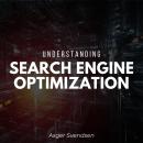 Understanding Search Engine Optimization Audiobook