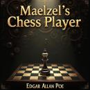 Maelzel's Chess Player Audiobook