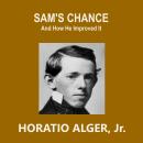 Sam's Chance: And How He Improved It Audiobook