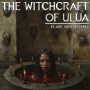 The Witchcraft Of Ulua Audiobook