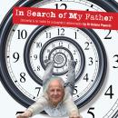 In Search of My Father: Dementia is no match for a daughter’s determination Audiobook