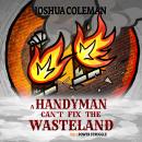 A Handyman Can't Fix The Wasteland Vol. 2: Power Struggle Audiobook