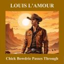 Chick Bowdrie Passes Through Audiobook