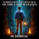 Symbolism of the Great Seal of the United States Audiobook