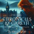The Elia Chronicles by Gareth: The Mystery of NightGlen Audiobook