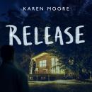 Release: Living in Fear Thrillers, Book 2 Audiobook