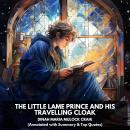 The Little Lame Prince and His Travelling Cloak (Unabridged) Audiobook