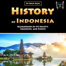 History of Indonesia: Background of Its Society, Colonists, and Events Audiobook
