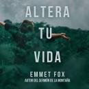 [Spanish] - Altera Tu Vida: Audiobook