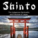 Shinto: The Indigenous Spirituality and Practices of Japan Audiobook