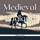 Medieval England Audiobook