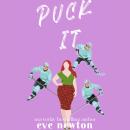 Puck It: A Reverse Harem Hockey Romance Audiobook