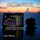 Day Trading 105: Identifying Profitable Chart Patterns: A Guidebook Making Money Online by Identifyi Audiobook