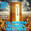 [Spanish] - La puerta secreta del éxito Audiobook