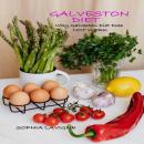 Galveston Diet: Why Galveston Diet Does Not work Audiobook