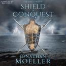 Shield of Conquest Audiobook