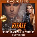 Vitale: A BDSM, Ménage, Erotic Thriller Audiobook