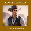 Grub Line Rider Audiobook