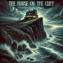 The House on the Cliff: The Hardy Boys Series, Book 2 Audiobook