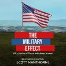 The Military Effect: Fifty Stories of Those Who Have Served Audiobook