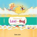 Adventures of Lexy and Bug: The First Adventure Audiobook