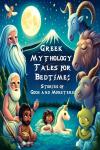 Greek Mythology Tales for Bedtime: Stories of Gods and Monsters Audiobook