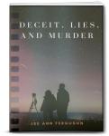 DECEIT, LIES, AND MURDER Audiobook