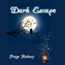 Dark Escape Audiobook