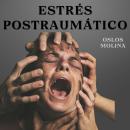 [Spanish] - Estrés Postraumático: Psicologia para sanar Audiobook