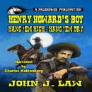 Henry Howard's Boy - Hang 'em High Hang 'em Dry Audiobook