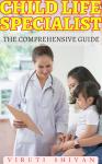 Child Life Specialist - The Comprehensive Guide Audiobook