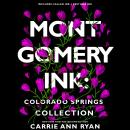 A Montgomery Ink: Colorado Springs Collection Audiobook