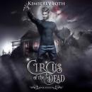 The Circus of the Dead: Book 14 Audiobook