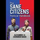 The Sane Citizens Political Handbook Audiobook