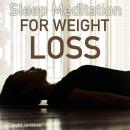 Sleep Meditation for Weight Loss: Mindfulness Techniques to Quickly Lose Weight and Burn Stubborn Fa Audiobook