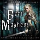 Born Unto Mayhem Audiobook